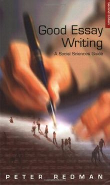 Good Essay Writing: A Social Sciences Guide (Published in association with The Open University) von Peter Redman | Buch | Zustand gut