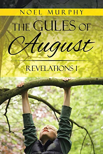 The Gules of August: Revelations 1