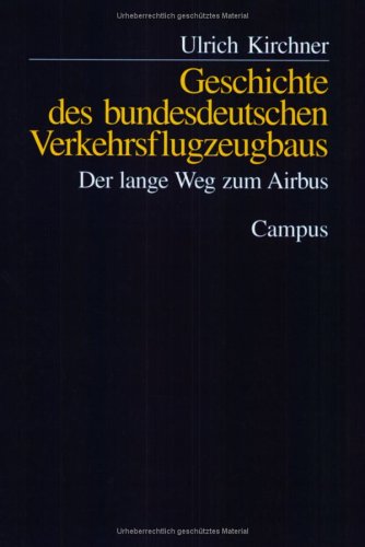 Geschichte des bundesdeutschen Verkehrsflugzeugbaus: Der lange Weg zum Airbus