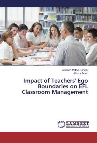 Impact of Teachers' Ego Boundaries on EFL Classroom Management
