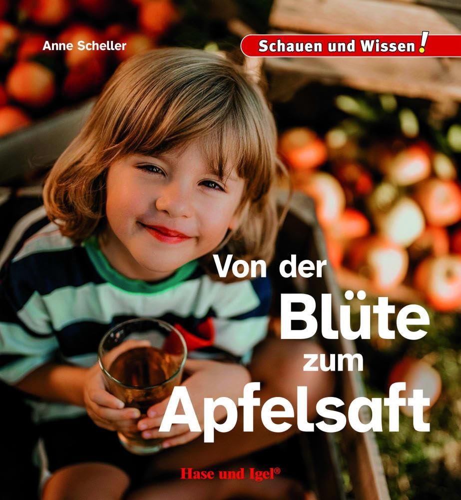 Von der Blüte zum Apfelsaft: Schauen und Wissen!