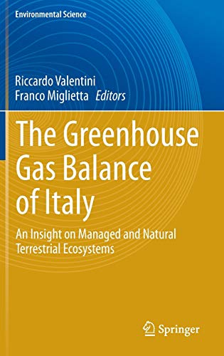 The Greenhouse Gas Balance of Italy: An Insight on Managed and Natural Terrestrial Ecosystems (Environmental Science and Engineering)