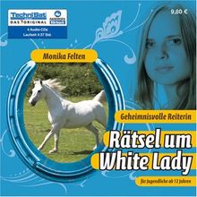 Geheimnisvolle Reiterin 4. Rätsel um White Lady