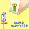 Blues Blanche