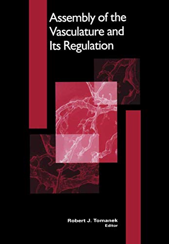 Assembly of the Vasculature and Its Regulation (Cardiovascular Molecular Morphogenesis)