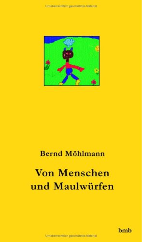 Von Menschen und Maulwürfen