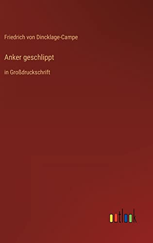 Anker geschlippt: in Großdruckschrift