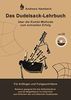 Das Dudelsack-Lehrbuch mit Audio-CD: Über die Kombi-Methode zum schnellen Erfolg. Für Anfänger und Fortgeschrittene. Bestens geeignet für das ... zum Erlernen des schottischen Dudelsacks.