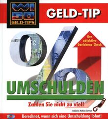 Umschulden, 1 CD-ROMZahlen Sie nicht zu viel! Der objektive Darlehens-Check. Für Windows 95/98/NT 4.0