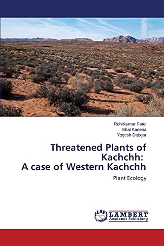 Threatened Plants of Kachchh: A case of Western Kachchh: Plant Ecology