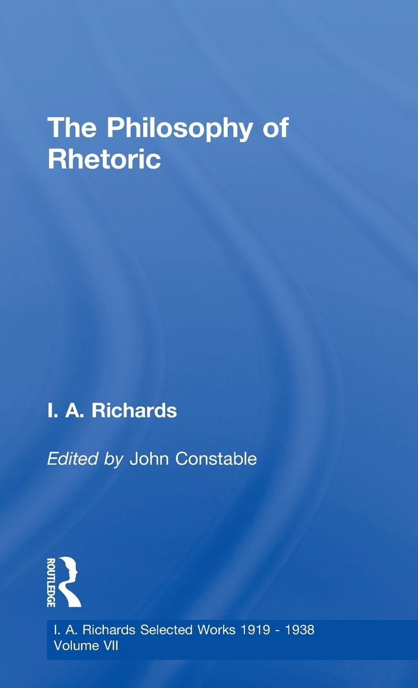The Philosophy of Rhetoric V7 (Selections, 7, Band 7)