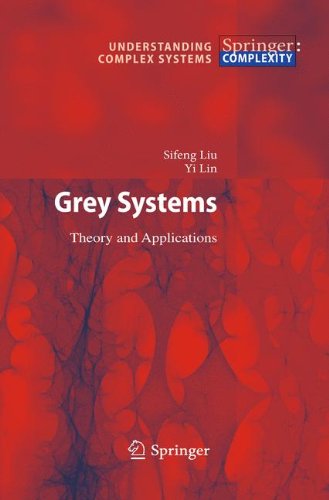 Grey Systems: Theory and Applications (Understanding Complex Systems)