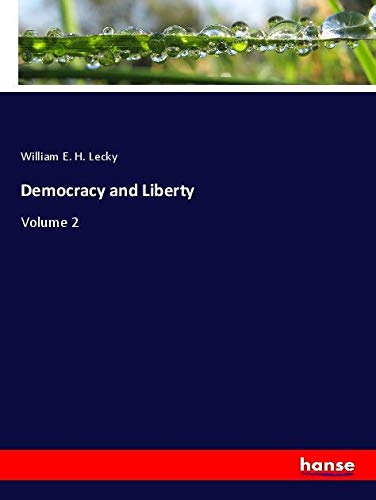 Democracy and Liberty: Volume 2