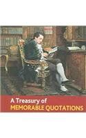 A Treasury of Memorable Quotations