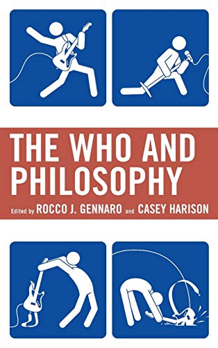 The Who and Philosophy (Philosophy of Popular Culture)