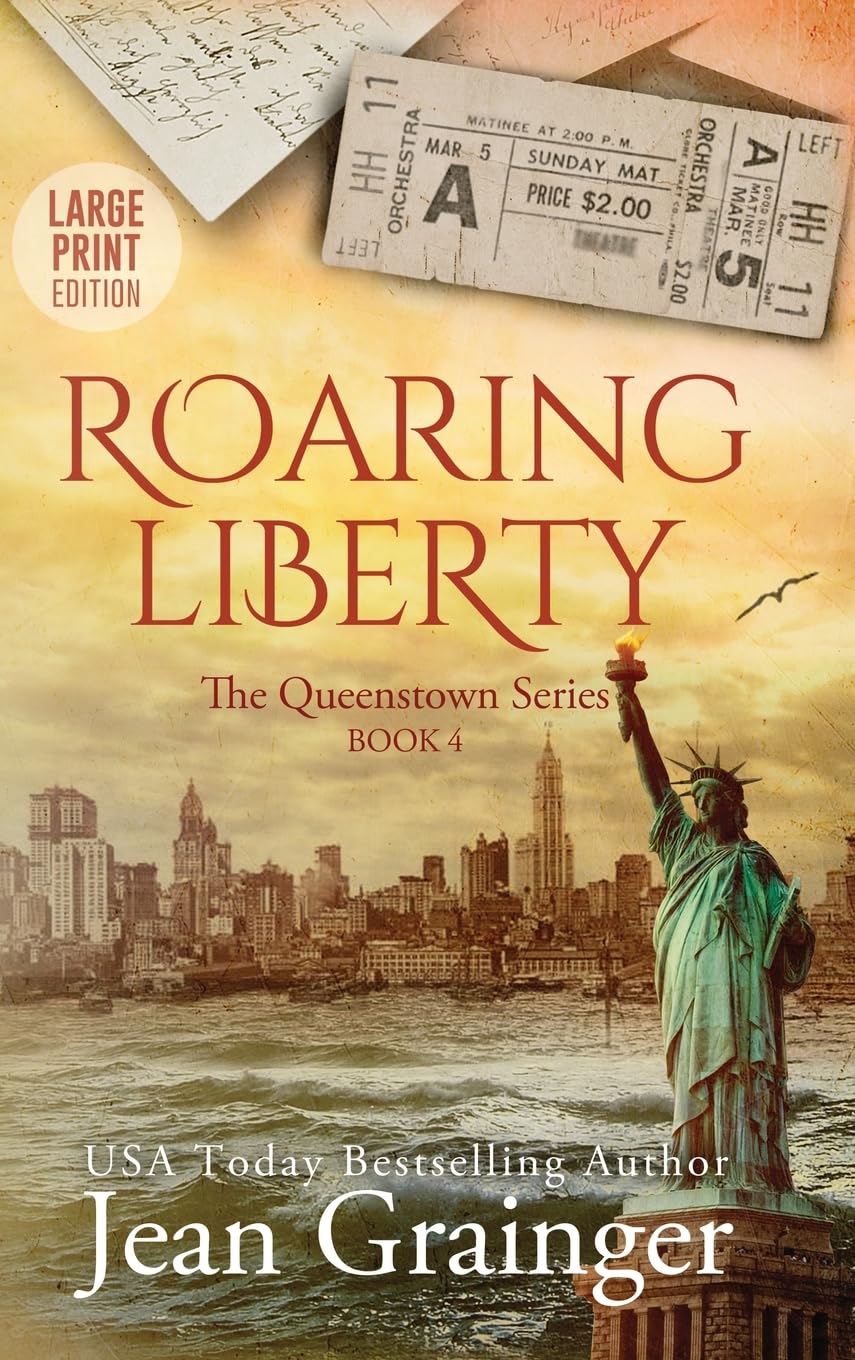 Roaring Liberty: The Queenstown Series - Book 4 Large Print