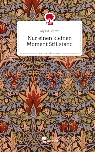 Nur einen kleinen Moment Stillstand. Life is a Story - story.one