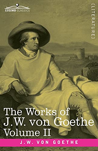 The Works of J.W. von Goethe, Vol. II (in 14 volumes): with His Life by George Henry Lewes: Wilhelm Meister's Apprenticeship Vol. II
