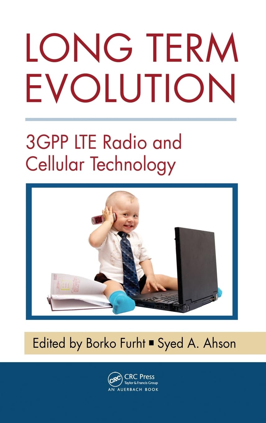 Long Term Evolution: 3gpp Lte Radio and Cellular Technology