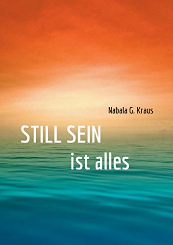 Still Sein: ist alles