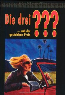 Die 3 Fragezeichen: Die drei ??? und der gestohlene Preis