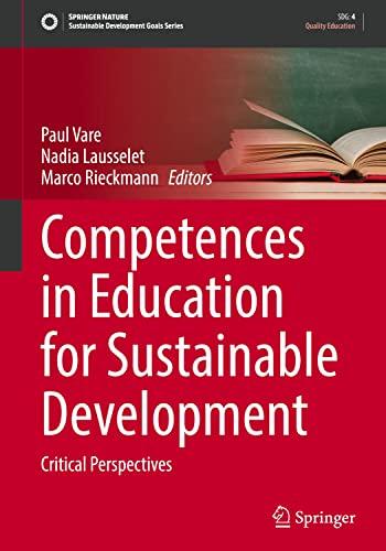 Competences in Education for Sustainable Development: Critical Perspectives (Sustainable Development Goals Series)