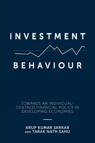 Investment Behaviour: Towards an Individual-centred Financial Policy in Developing Economies