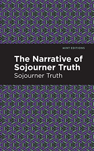 The Narrative of Sojourner Truth (Mint Editions―Black Narratives)