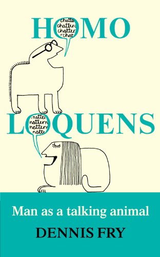 Homo Loquens: Man as a Talking Animal