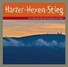 Harzer-Hexen-Stieg: Von Osterode über den Brocken nach Thale