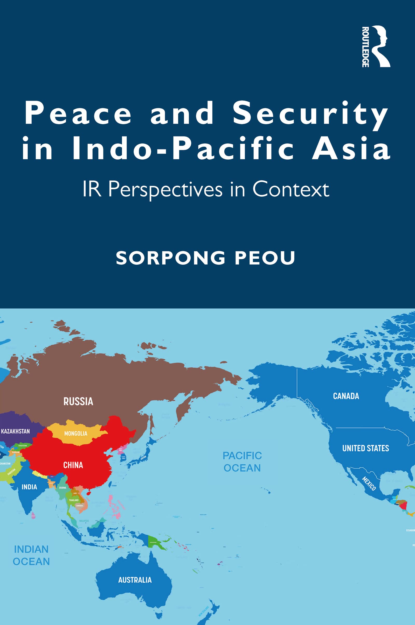 Peace and Security in Indo-Pacific Asia: IR Perspectives in Context
