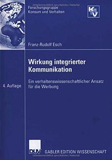 Wirkung integrierter Kommunikation (Forschungsgruppe Konsum und Verhalten)