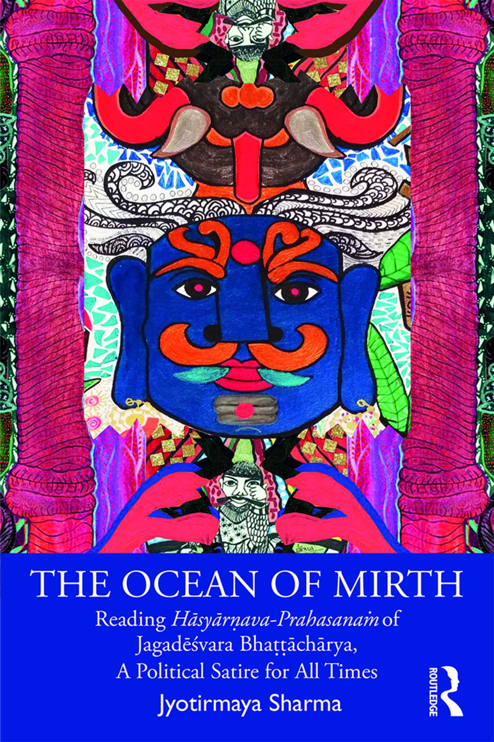The Ocean of Mirth: Reading H¿sy¿r¿ava-Prahasana¿ of Jagad¿¿vara Bha¿¿¿ch¿rya, A Political Satire for All Times