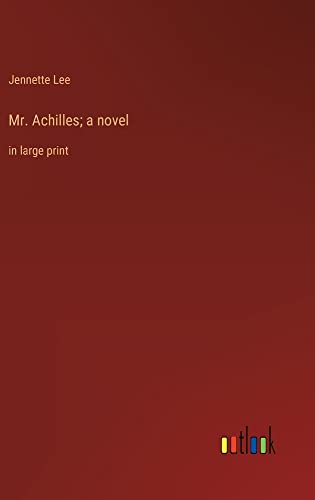 Mr. Achilles; a novel: in large print