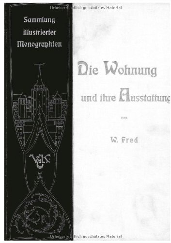 Die Wohnung und ihre Ausstattung