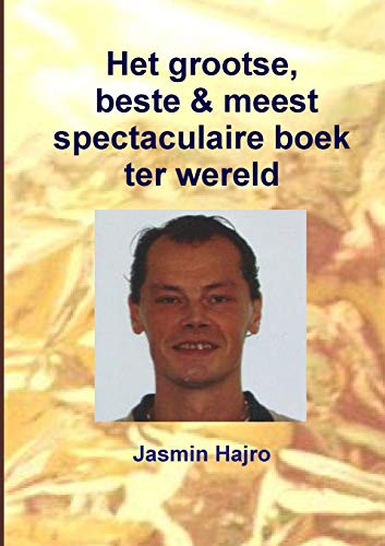 Het grootse, beste & meest spectaculaire boek ter wereld