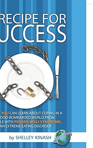 A Recipe for Success: What You Can Learn about Coping in a Food-Bombarded World from People with Prader-Willi Syndrome, an Extreme Eating Di