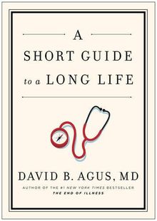 A Short Guide to a Long Life