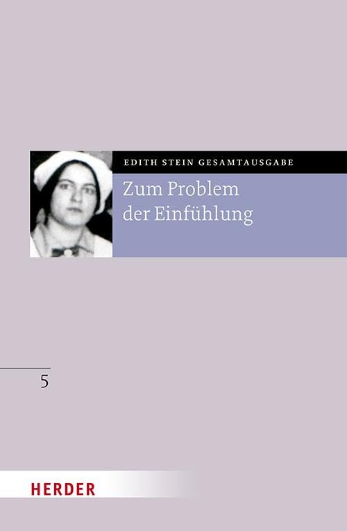 Zum Problem der Einfühlung (Edith Stein Gesamtausgabe 2025)