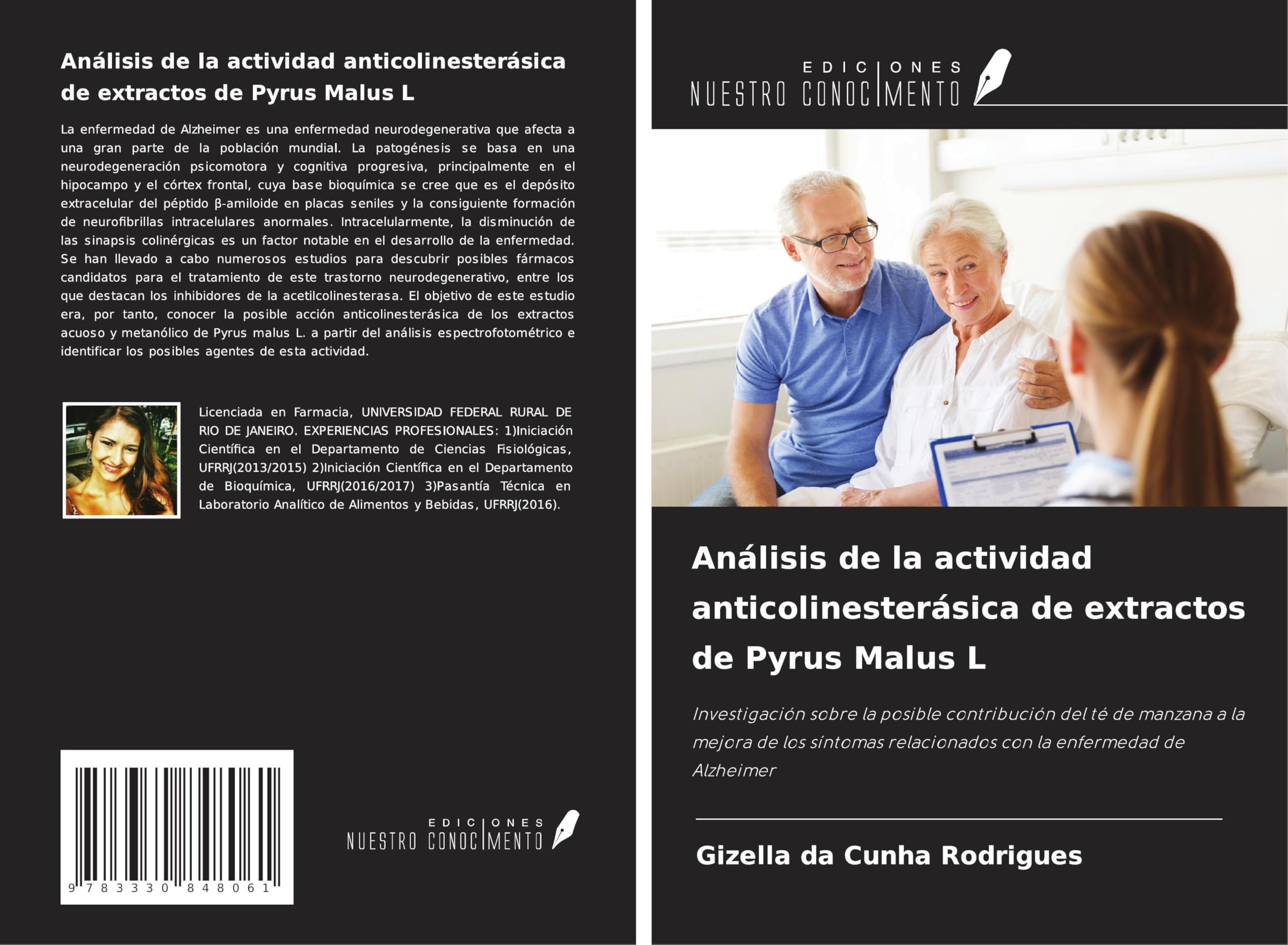 Análisis de la actividad anticolinesterásica de extractos de Pyrus Malus L: Investigación sobre la posible contribución del té de manzana a la mejora ... relacionados con la enfermedad de Alzheimer