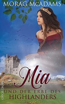 Mia und der Erbe des Highlanders (Ian McLaren - der Berserker)