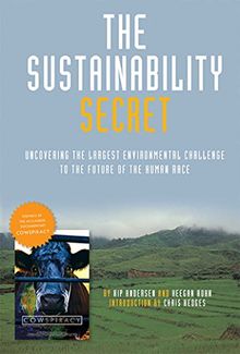 The Sustainability Secret: Rethinking Our Diet to Transform the World (Film Companion)