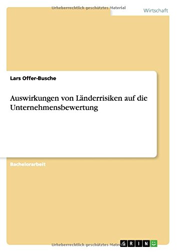 Auswirkungen von Länderrisiken auf die Unternehmensbewertung