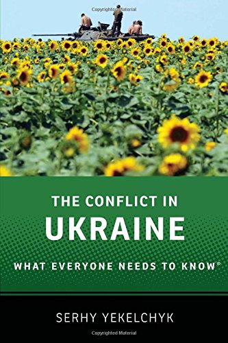 The Conflict in Ukraine: What Everyone Needs to Know