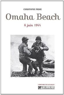 Omaha Beach : 6 juin 1944