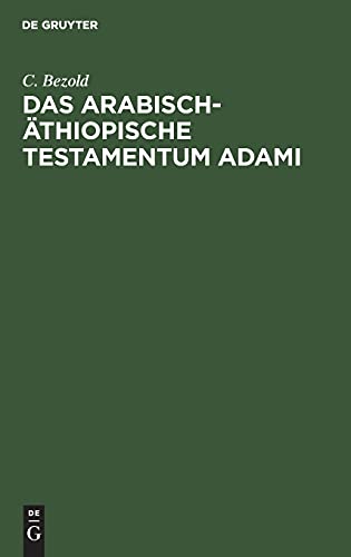 Das arabisch-äthiopische Testamentum Adami