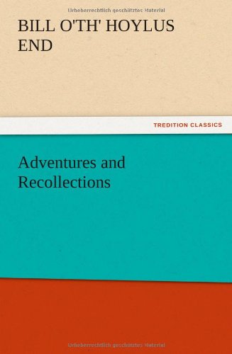 Adventures and Recollections