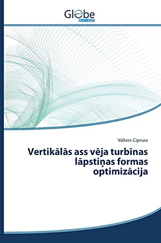 Vertikālās ass vēja turbīnas lāpstiņas formas optimizācija
