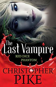 Last Vampire: Volume 2: Red Dice & Phantom: Books 3 & 4