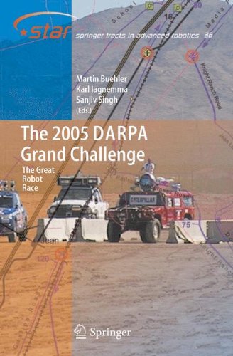 The 2005 DARPA Grand Challenge: The Great Robot Race (Springer Tracts in Advanced Robotics)